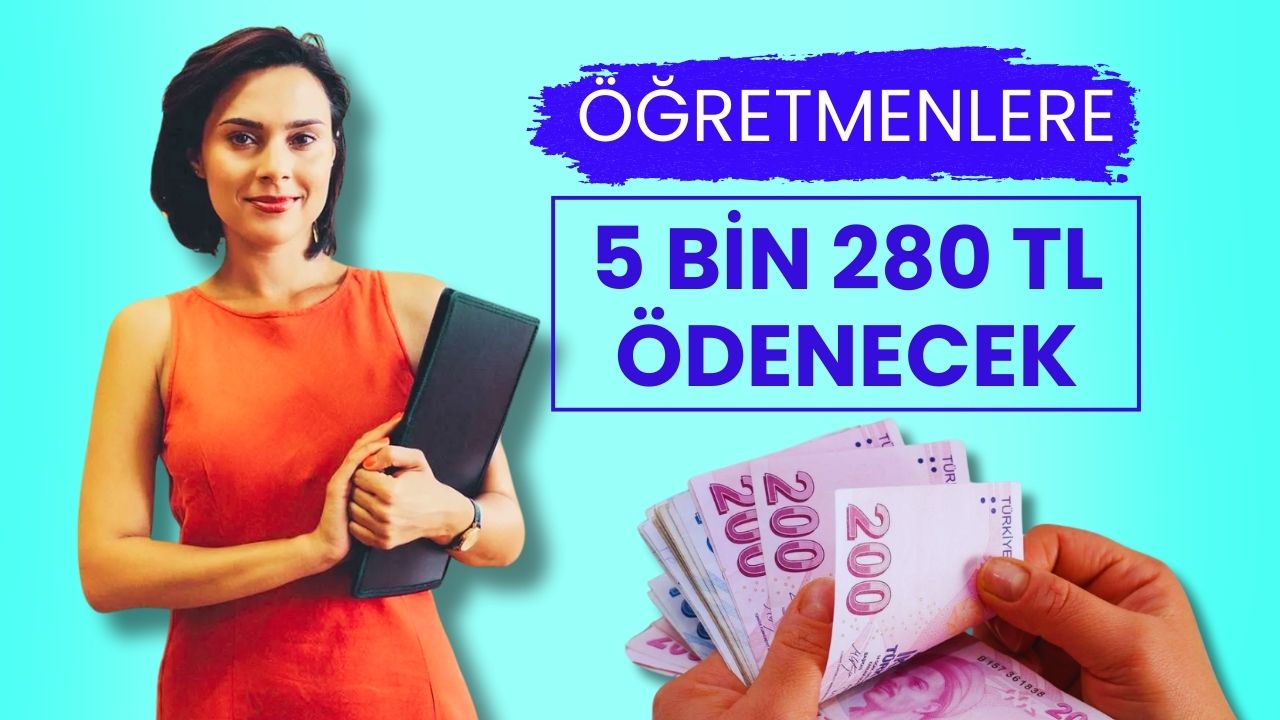 Öğretmenlere 5.280 TL Ödenek Geliyor! İşte 2025 Toplu Sözleşme Ayrıntıları