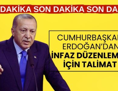 Son Dakika: Cumhurbaşkanı Erdoğan'dan İnfaz Düzenlemesi İçin Hızlandırma Talimatı! Bayramdan Önce Meclis'e Gelebilir!