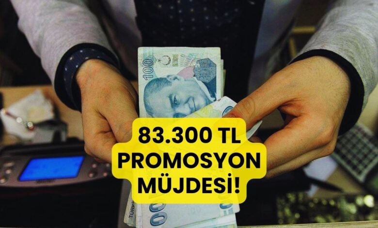 Promosyonlara Bayram Zammı! 83 Bin 300 Lira Hesaplara Yattı!