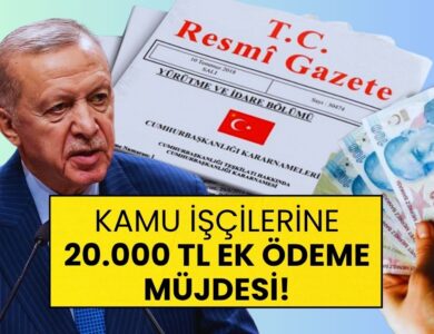 Son Dakika Resmi Gazete Müjdesi: Milyonlarca Kamu İşçisine Bayram Öncesi 17.921 TL'lik Ek Ödeme Onaylandı