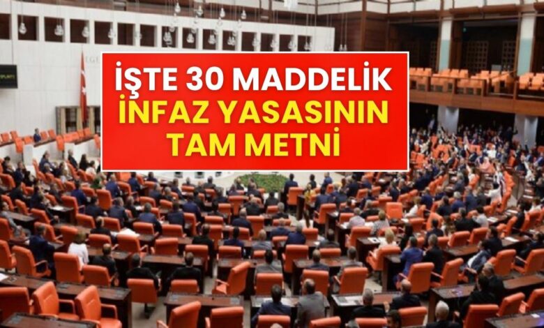 İnfaz Düzenlemesi Meclis’te: İşte 30 Maddelik Teklifin Tam Metni