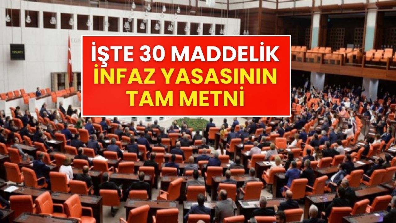İnfaz Düzenlemesi Meclis’te: İşte 30 Maddelik Teklifin Tam Metni