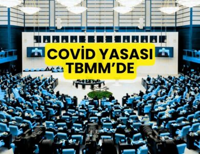 31 Temmuz Covid Yasası TBMM'de