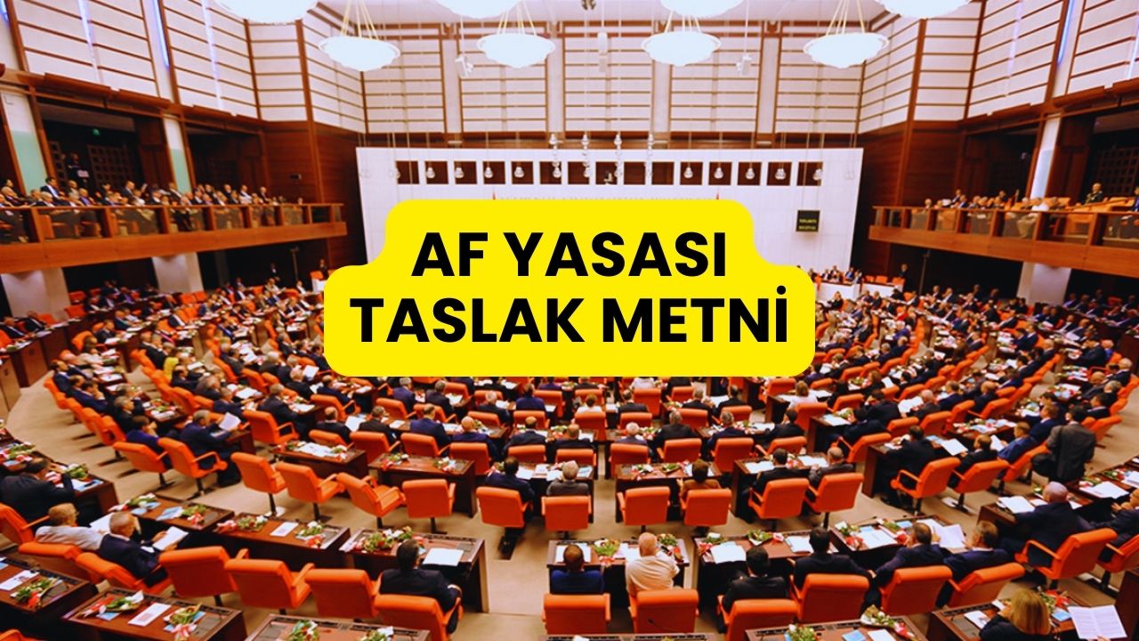 Yeni Yargı Paketi Ortaya Çıktı: İşte Af Yasası Taslak Metni Detayları...