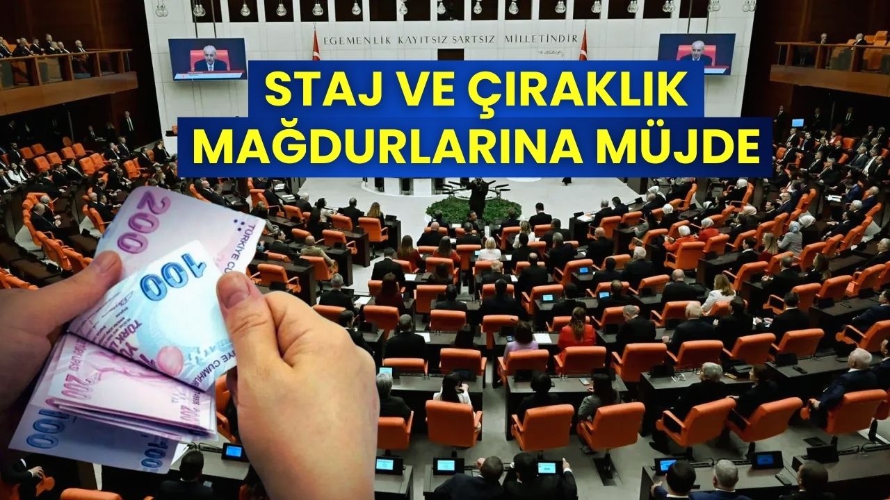 Staj ve Çıraklık Mağdurlarına Müjde: Milyonları Emekli Edecek Teklif Meclis’te!