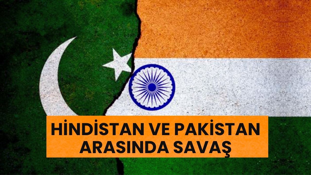 Son Dakika: Hindistan, Pakistan’a Savaş Başlattı!