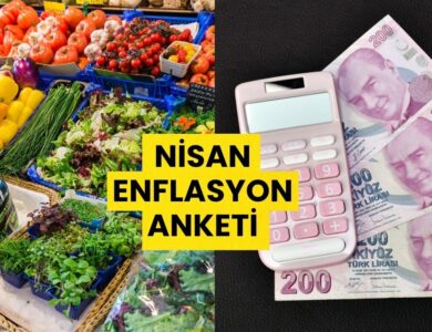 Ekonomistler Ne Bekliyor? Nisan Ayı Enflasyon Anketi Sonuçlandı