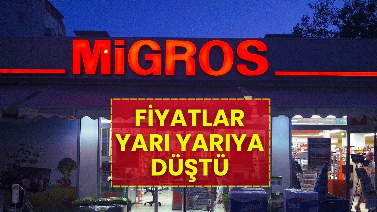 Migros’tan Mayıs Bombası: Fiyatlar Yarı Yarıya Düştü