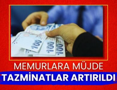 Memurlara Müjde: Tazminatlar Artırıldı!