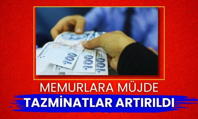 Memurlara Müjde: Tazminatlar Artırıldı!