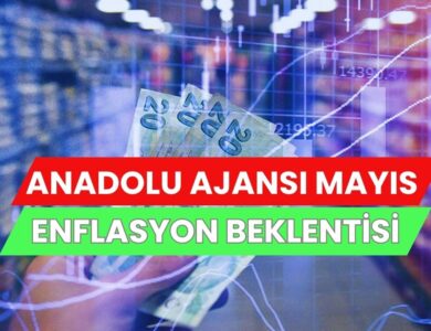 Ekonomistlerin Mayıs Ayı Enflasyon Tahminleri Açıklandı