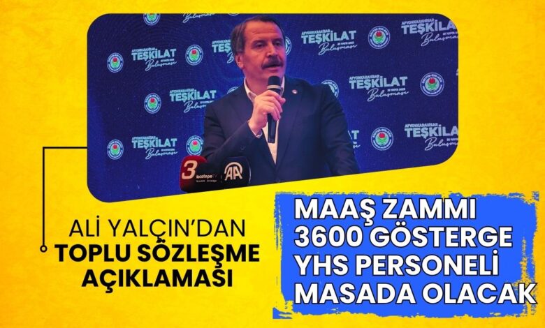 Ali Yalçın'dan 'Toplu Sözleşme' Açıklaması: 3600 Ek Gösterge, Yardımcı Hizmetler Sınıfı, Ücret Skalası ve Ünvan Sorunları Masada!