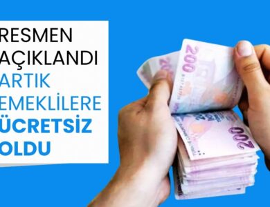 Resmen açıklandı! Artık emeklilere ücretsiz oldu
