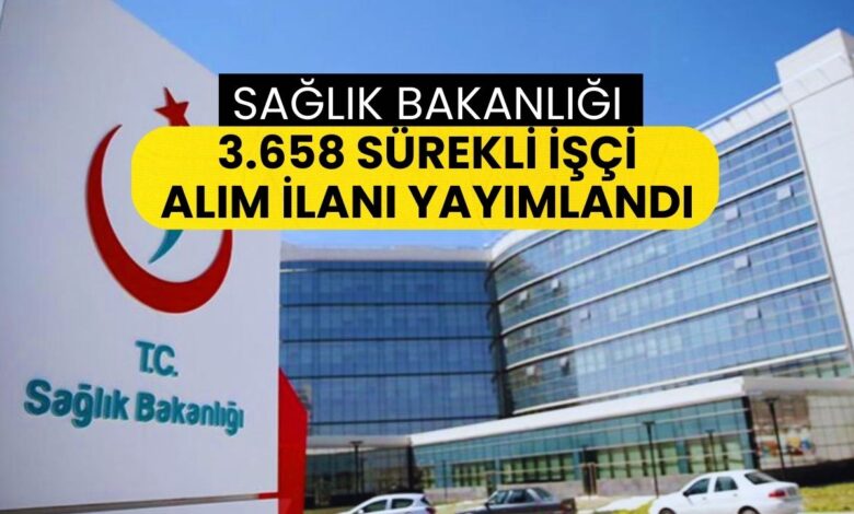 Sağlık Bakanlığı 3.658 Sürekli İşçi Alımı Kılavuzu Resmi Gazetede: İşte Kontenjanlar ve Başvuru Detayları