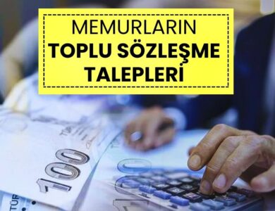 Memurlardan Toplu Sözleşme Talepleri Madde Madde Açıklandı!