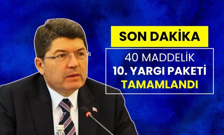 10. Yargı Paketi Tamamlandı: 40 Maddelik İnfaz Düzenlemesi Kimleri Kapsayacak? Bakan Tunç’tan Son Dakika Açıklamalar...
