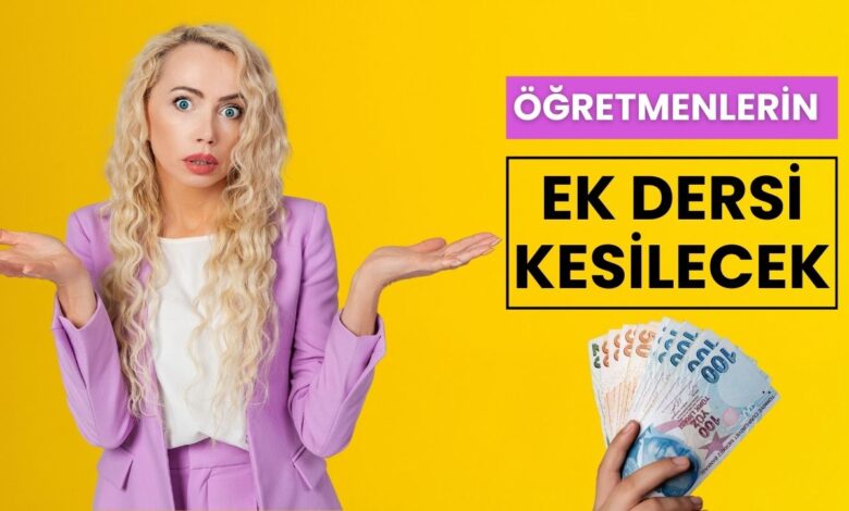 Yeni Ek Ders Sistemiyle Öğretmenlerin Ek Ders Ücretlerinde Kesinti Yapılacak