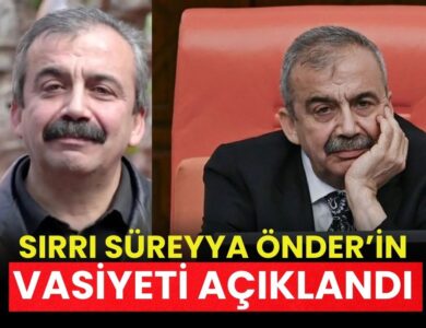 Sırrı Süreyya Önder’in Vasiyeti Ortaya Çıktı