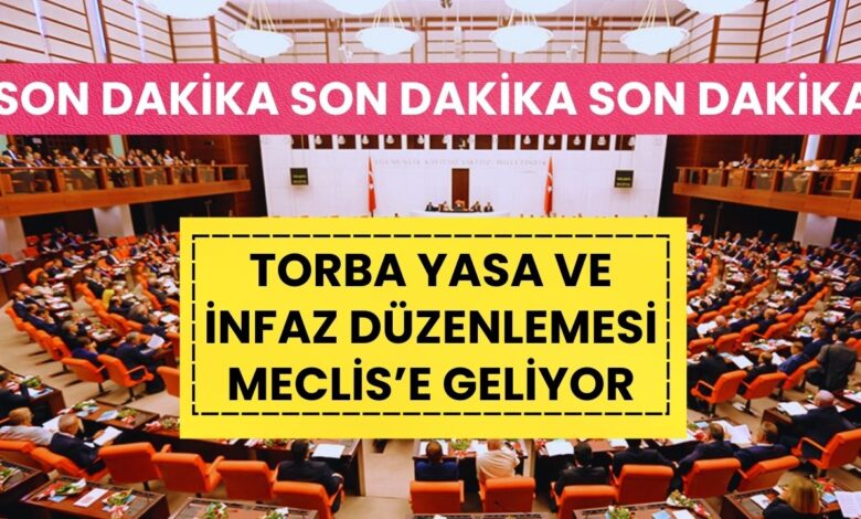 TBMM'nin Bu Haftaki Gündemi Belli Oldu: Torba Yasa ve İnfaz Düzenlemesi Meclis'e Geliyor!