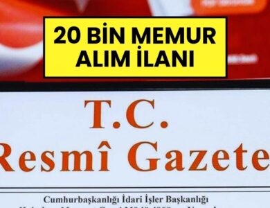 Resmi Gazete İlanı Yayınlandı: 45 Kuruma 19 Bin 860 Memur ve İşçi Alınacak! İşte Kadro Dağılımı ve Başvuru Tarihleri