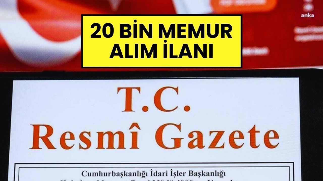 Resmi Gazete İlanı Yayınlandı: 45 Kuruma 19 Bin 860 Memur ve İşçi Alınacak! İşte Kadro Dağılımı ve Başvuru Tarihleri