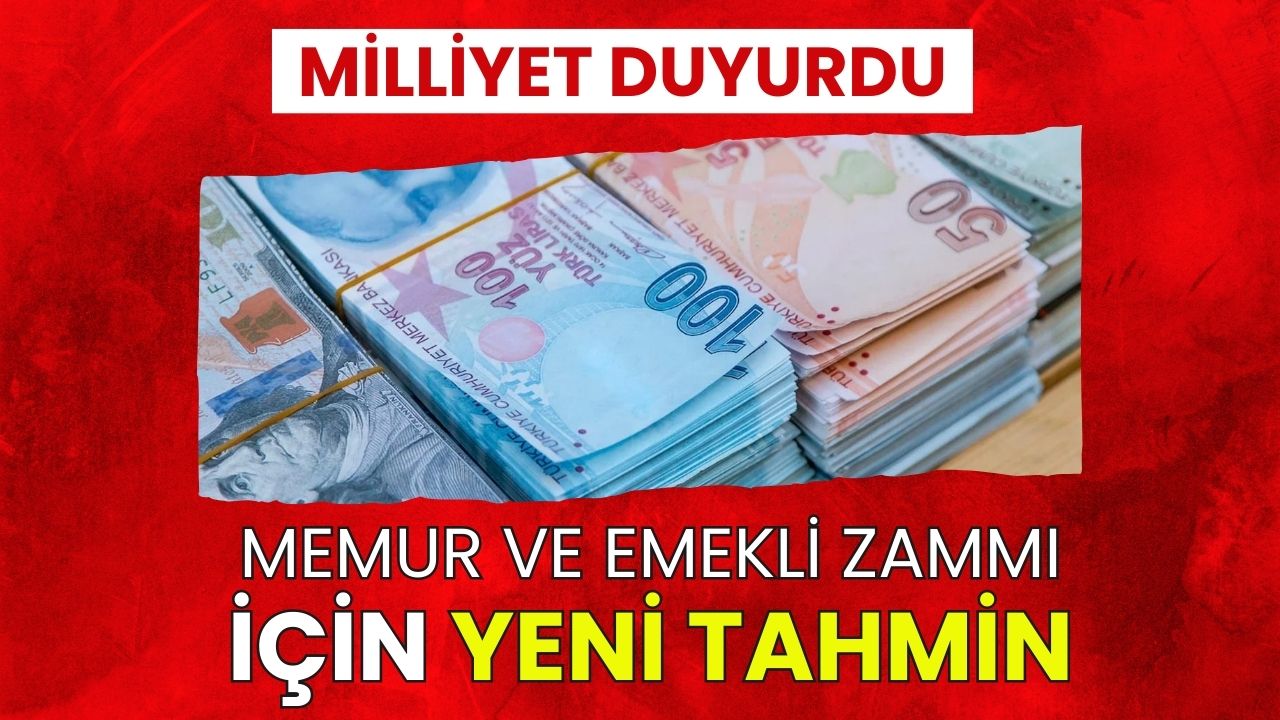 Milliyet Gazetesi duyurdu: İşte memur ve emekli zammı için yeni tahmin!