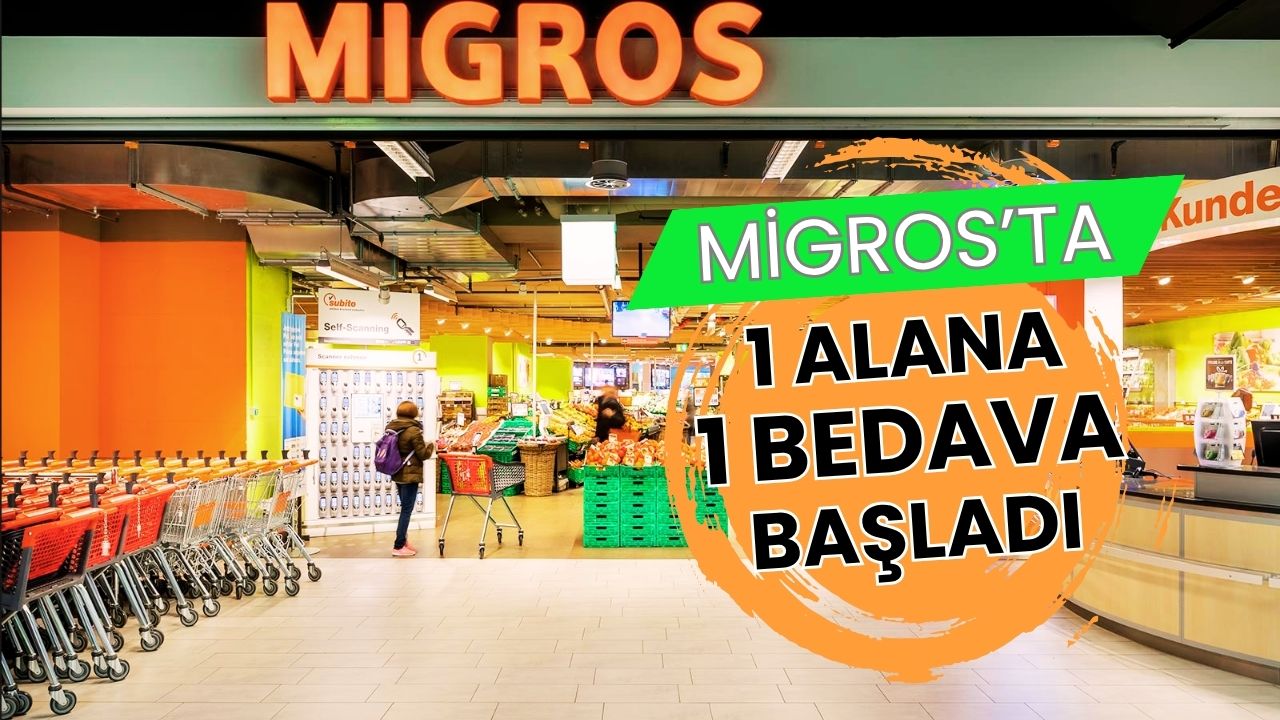 Migros’tan Bayrama Özel Sürpriz: “1 Alana 1 Bedava” Kampanyası Başladı!