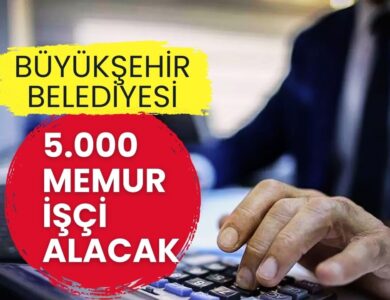 Büyükşehir Belediyesinden Dev İstihdam Hamlesi: 5 Bin Yeni Personel Alınacak