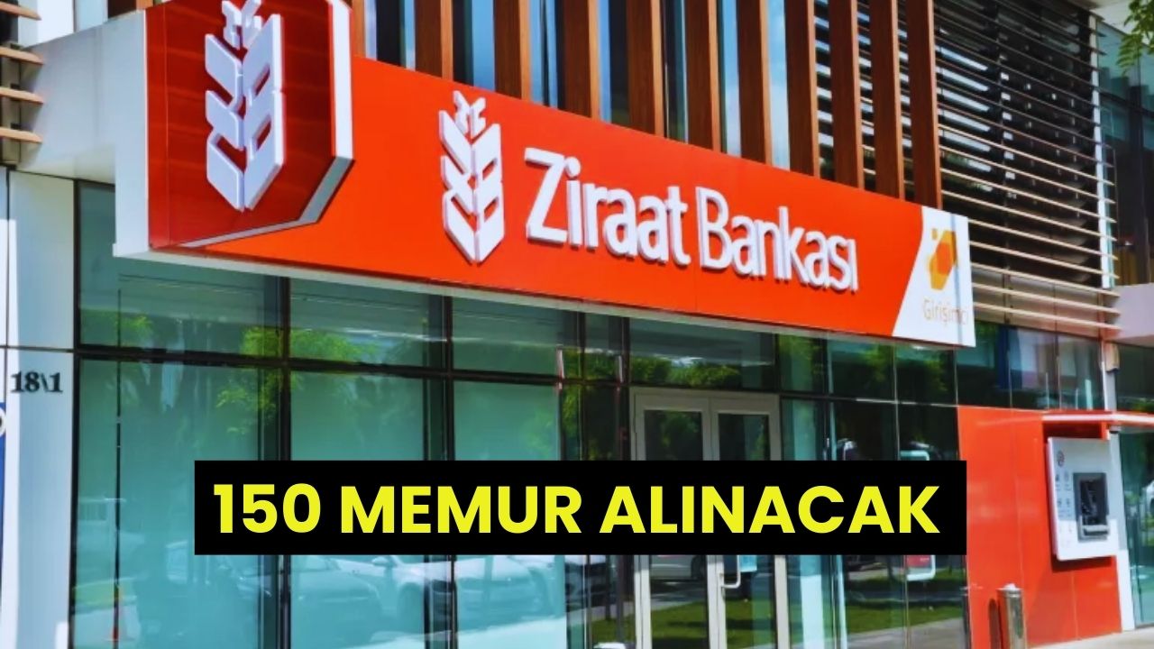 Ziraat Bankası 150 Gişe Memuru Alımı Yapacak: Başvurular Başladı!