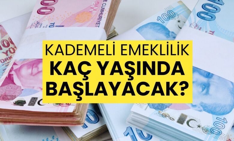 Kademeli Emeklilikte Yaş Sınırı Ne Olacak?