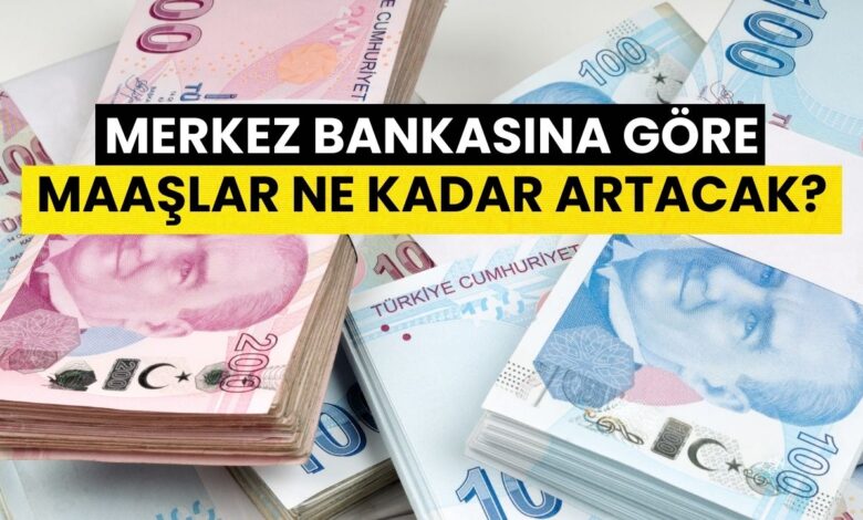 Pazartesi Günü Açıklanacak! Merkez Bankasına Göre Memur ve Emekli Maaşları Ne Kadar Artacak? İşte Zam Beklentileri!