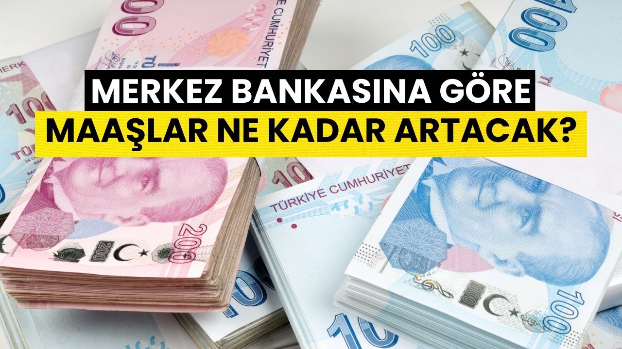 Pazartesi Günü Açıklanacak! Merkez Bankasına Göre Memur ve Emekli Maaşları Ne Kadar Artacak? İşte Zam Beklentileri!