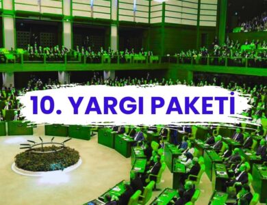 Son Dakika: 10. Yargı Paketi Meclis'e Sunuldu, İşte İnfaz Düzenlemesi ve Merak Edilenler