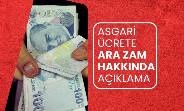 Asgari ücrete ikinci zam açıklaması