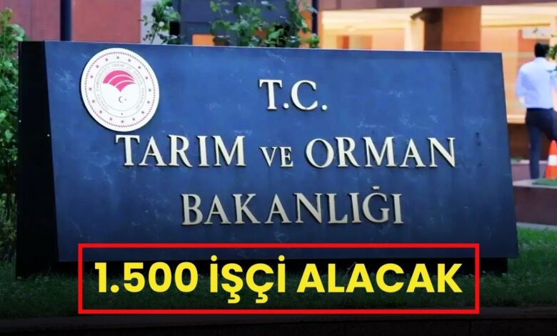 Tarım Bakanlığı 1500 işçi alım ilanı Resmi Gazete: Son başvuru 13 Mayıs 2025