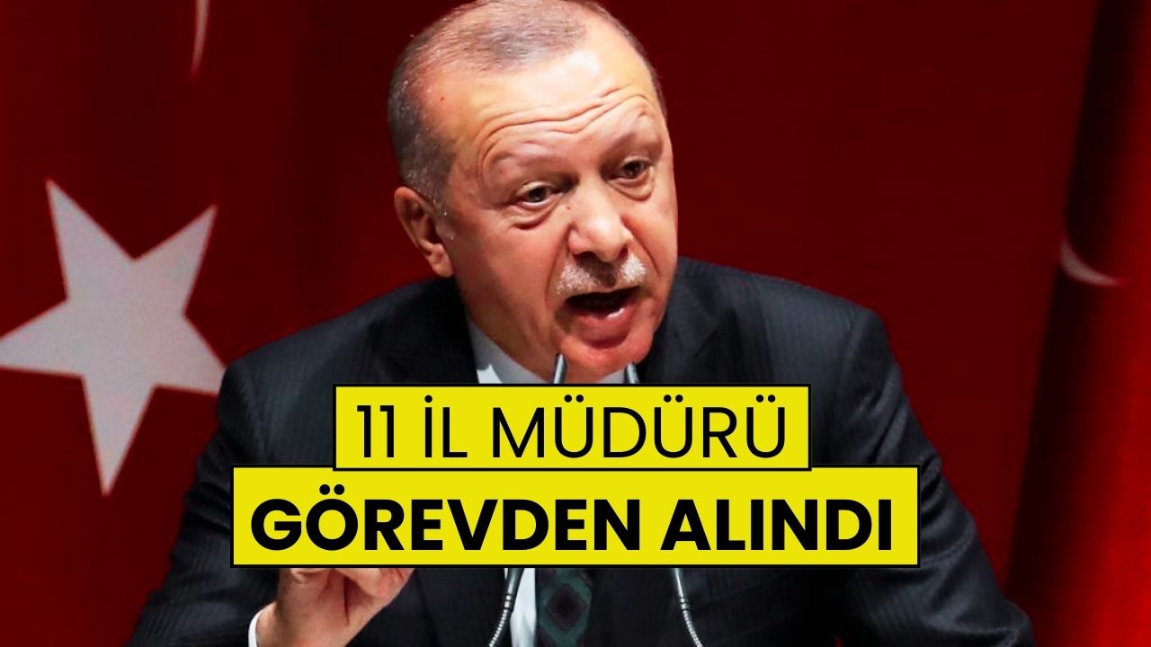 3 Bakanlıkta Atama ve Görevden Alma Depremi: Cumhurbaşkanı Erdoğan 11 İl Müdürünü Görevden Aldı