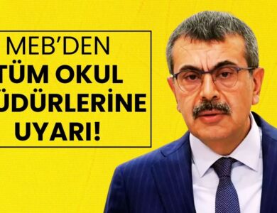 MEB’den Tüm Okul Müdürlerine Uyarı: Herkes Uymak Zorunda