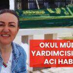 Eğitim Camiası Yasta: Genç Müdür Yardımcısı Yasemin Ulaş Hayatını Kaybetti