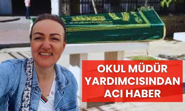 Eğitim Camiası Yasta: Genç Müdür Yardımcısı Yasemin Ulaş Hayatını Kaybetti