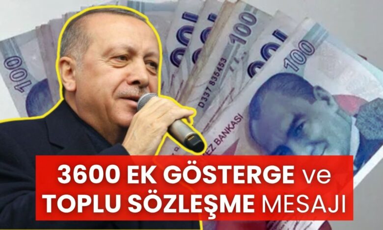 Cumhurbaşkanı Erdoğan'dan 3600 Ek Gösterge ve Toplu Sözleşme Açıklaması