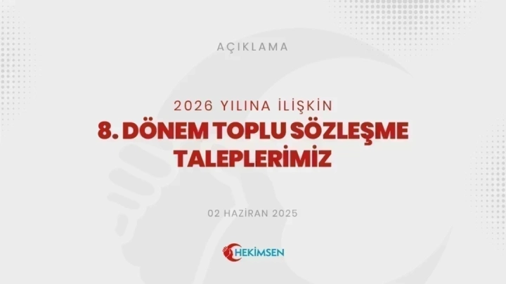 Hekimsen 8. Dönem Toplu Sözleşme Taleplerini Açıkladı