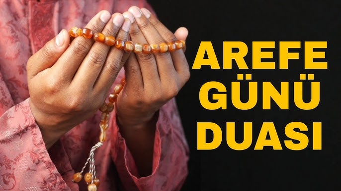 Peygamberimiz Öneriyor: Arefe Günü Okunacak Dualar!