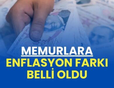 Memurlar İçin Enflasyon Farkı Ne Kadar Oldu? İşte Detaylar!