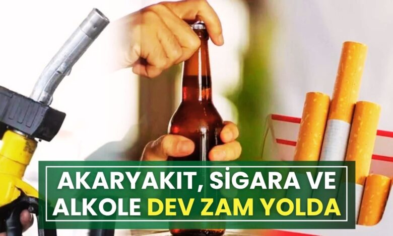 Akaryakıt, Alkol ve Sigaraya Dev Zam Yolda: Tarih ve Detaylar Netleşti