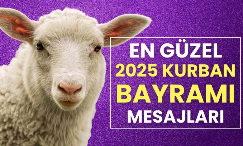 Kurban Bayramı 2025 Özel Anlamlı, Resimli ve Kısa Bayram Mesajları: İşte En Güzel Kurban Bayramı Mesajları ve Sözleri