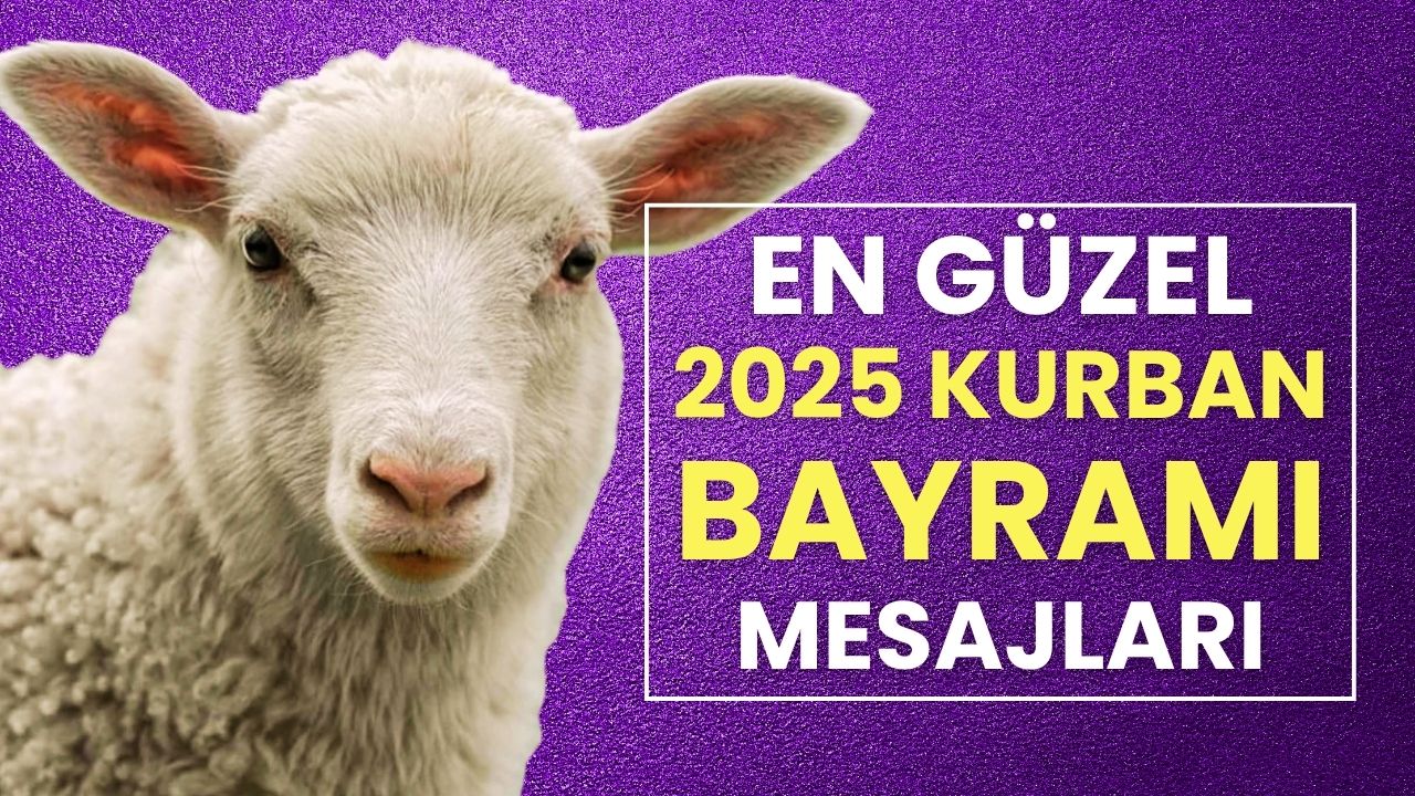 Kurban Bayramı 2025 Özel Anlamlı, Resimli ve Kısa Bayram Mesajları: İşte En Güzel Kurban Bayramı Mesajları ve Sözleri