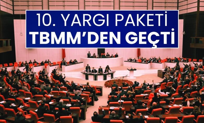 10. Yargı Paketi Meclis’te Kabul Edildi: Ceza İnfazında Yeni Dönem Başlıyor