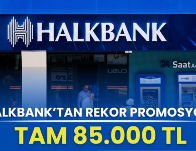 Halkbank'tan Rekor Promosyon Zammı: 85.000 TL Bayram Öncesi Açıklandı!