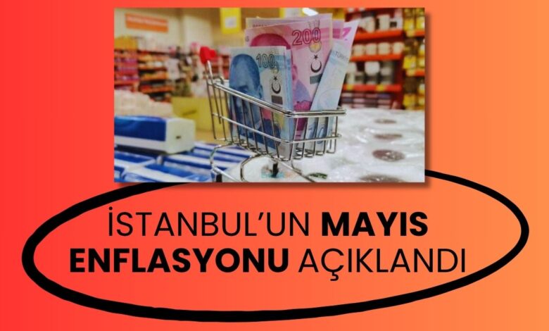 İstanbul'un Mayıs Enflasyonu Açıklandı: Yıllık Yüzde 46.57!