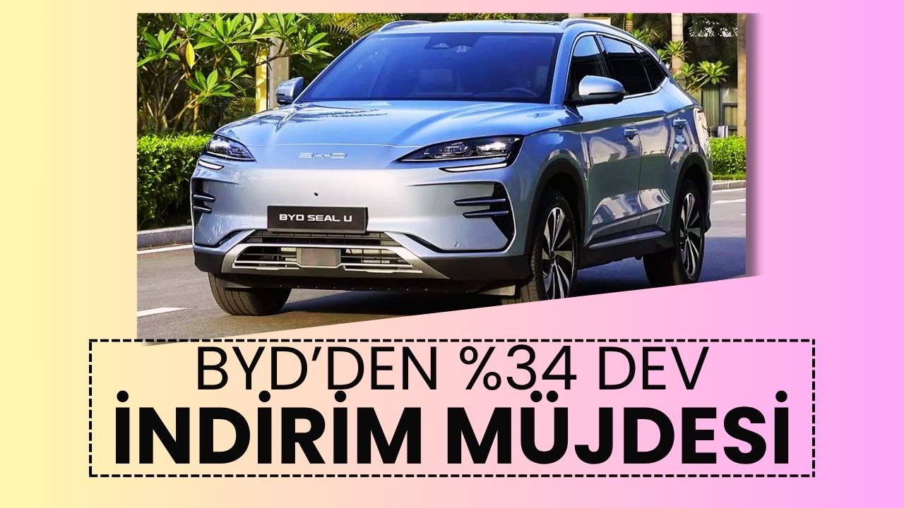 BYD yüzde 34 dev indirim yaptı... Satışlar patladı
